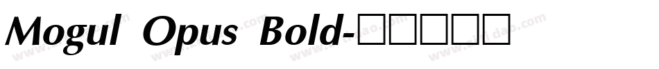 Mogul Opus Bold字体转换